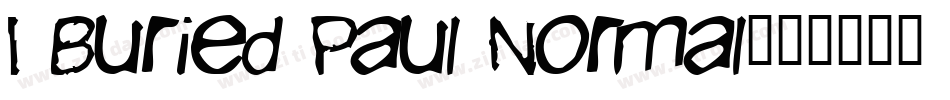 I Buried Paul Normal字体转换